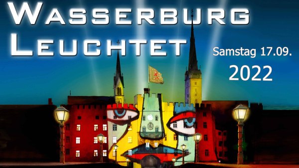 Wasserburg Leuchtet 2021 abgesagt